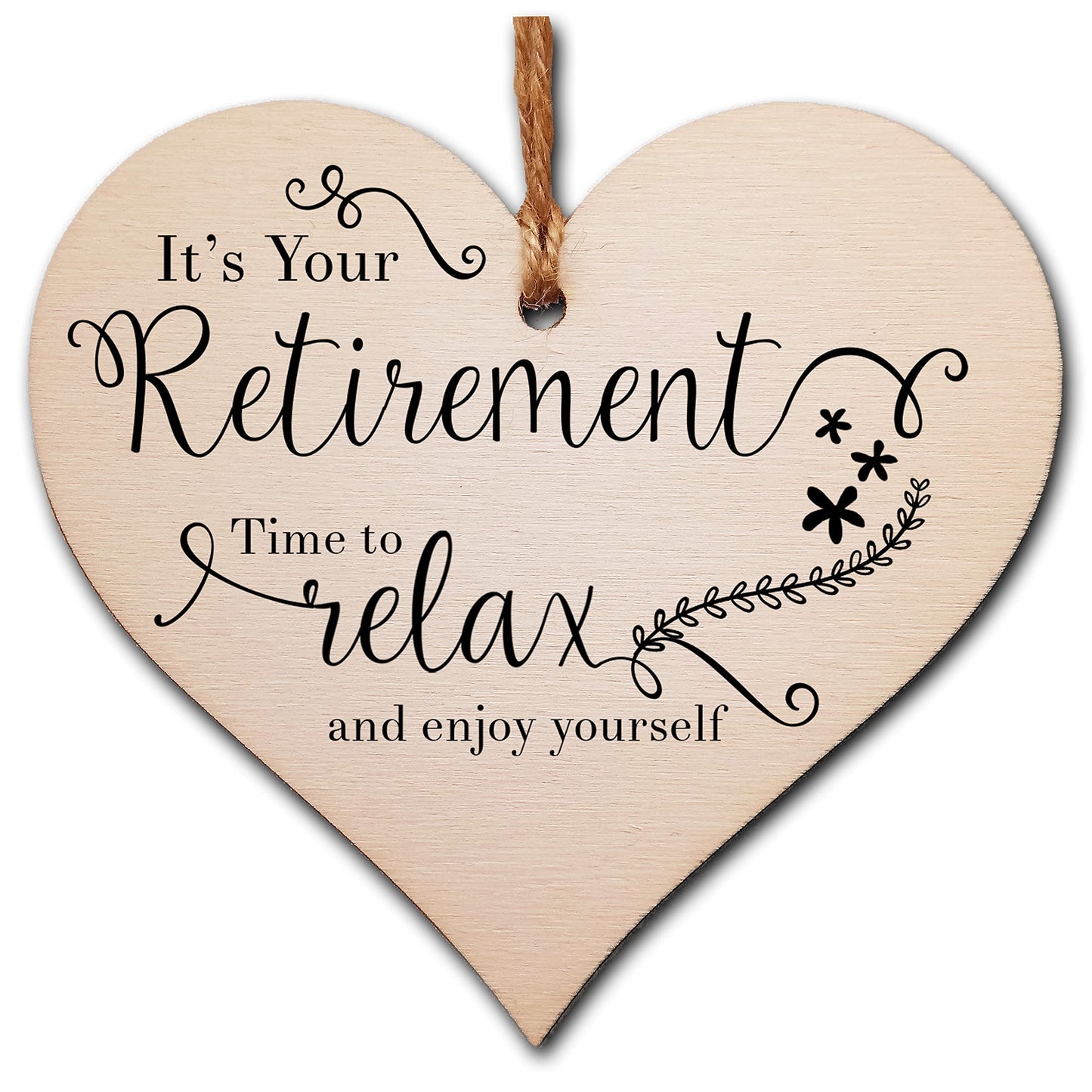 The Plum Penguin Handmade Wooden Hanging Heart Plaque Gift Retirement Relax and Enjoy Yourself Leaving Retired Present Colleague Card Alternative