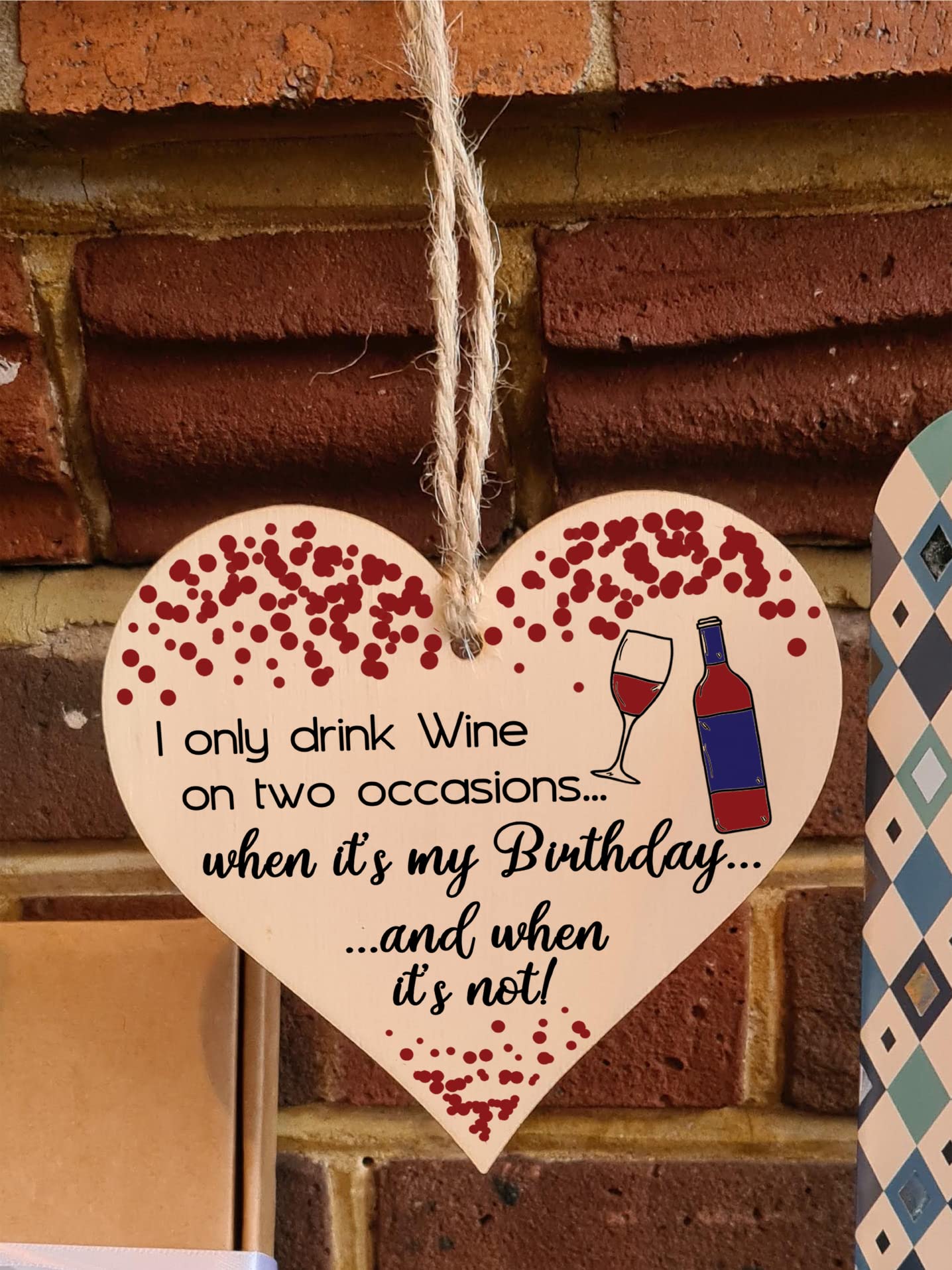 Handmade Wooden Hanging Heart Plaque Gift for Wine Lovers Novelty Funny Birthday Keepsake