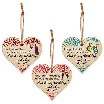 Set of 3 Hanging Decorations Wooden Hearts Happy Birthday Card Alternative | I Only Drink on 2 Occasions | Gin | Wine | Prosecco