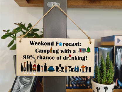 The Plum Penguin Handmade Wooden Hanging Wall Plaque Weekend Forecast Camping Drinking Funny Adventure Sign Wine Beer Gin Lovers