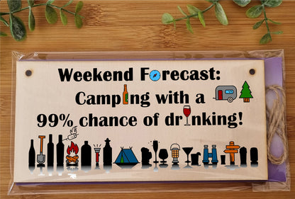 The Plum Penguin Handmade Wooden Hanging Wall Plaque Weekend Forecast Camping Drinking Funny Adventure Sign Wine Beer Gin Lovers