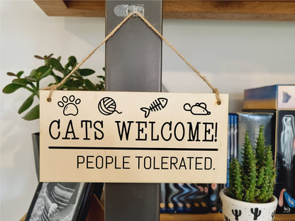 The Plum Penguin Handmade Wooden Hanging Wall Plaque Cats Welcome People Tolerated Funny Cute Sign Pet Lover Cat Mum Dad