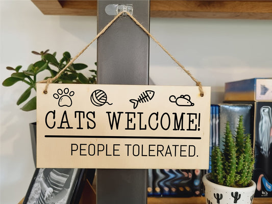 The Plum Penguin Handmade Wooden Hanging Wall Plaque Cats Welcome People Tolerated Funny Cute Sign Pet Lover Cat Mum Dad