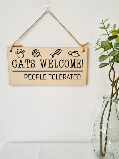 The Plum Penguin Handmade Wooden Hanging Wall Plaque Cats Welcome People Tolerated Funny Cute Sign Pet Lover Cat Mum Dad