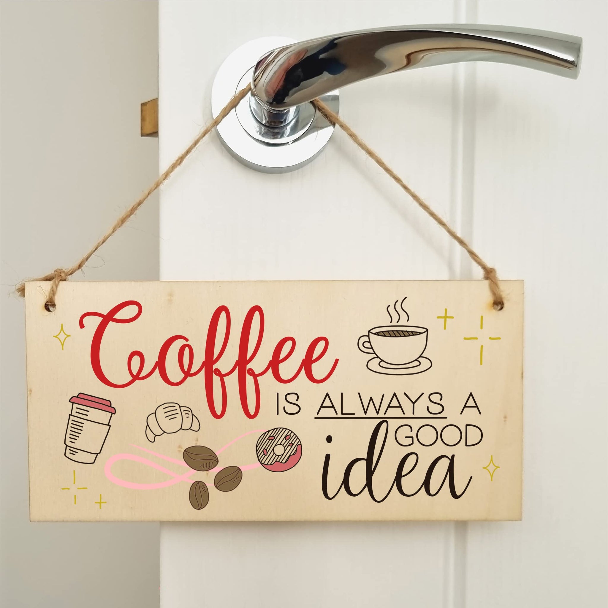 The Plum Penguin Handmade Wooden Hanging Wall Plaque Coffee is Always a Good Idea Fun Decorative Sign Kitchen Coffee Shop