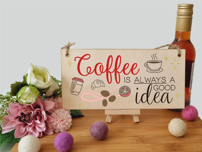 The Plum Penguin Handmade Wooden Hanging Wall Plaque Coffee is Always a Good Idea Fun Decorative Sign Kitchen Coffee Shop