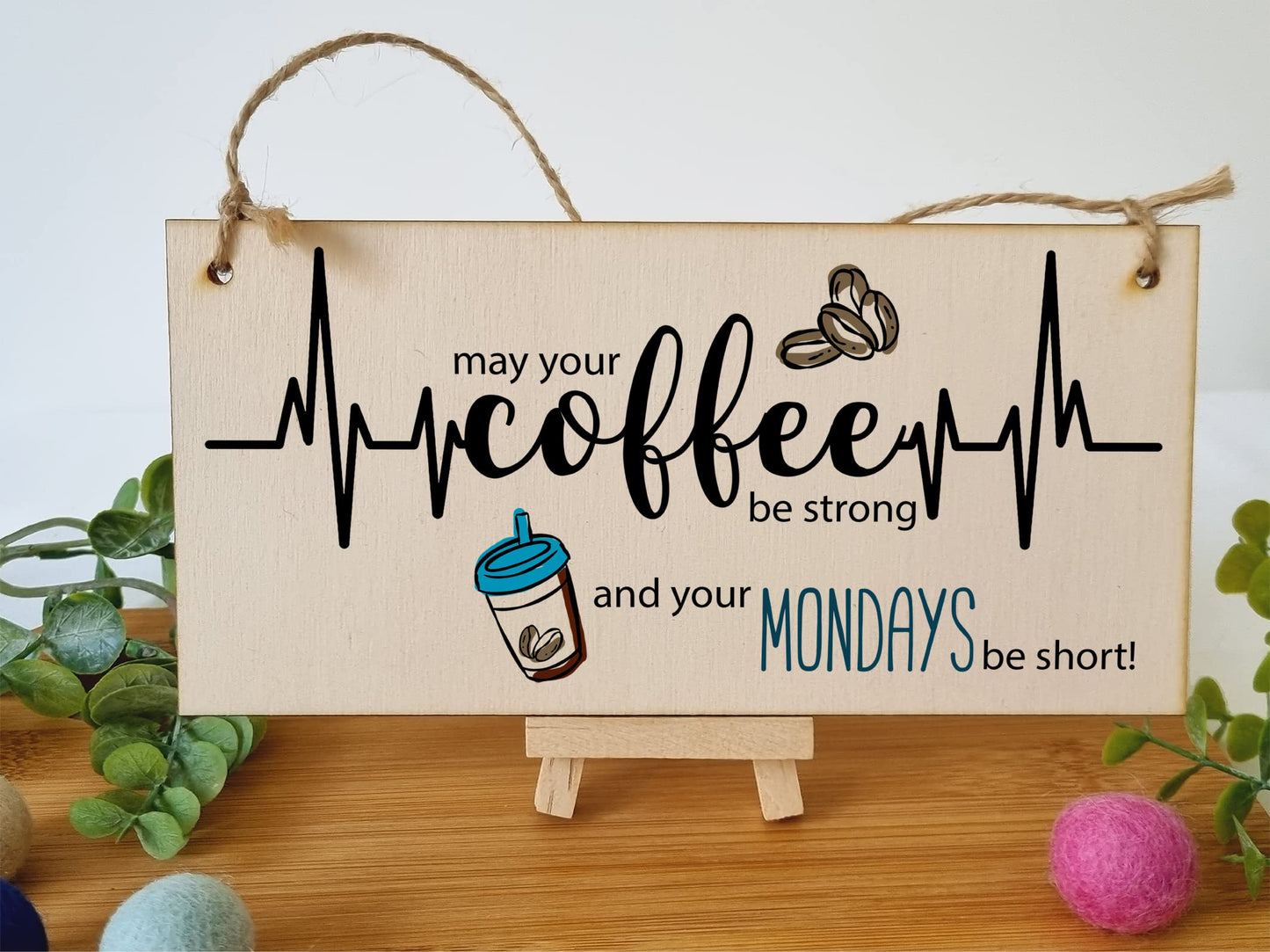 The Plum Penguin Handmade Wooden Hanging Wall Plaque May Your Coffee Be Strong Monday Short Funny Kitchen Diner Café Sign