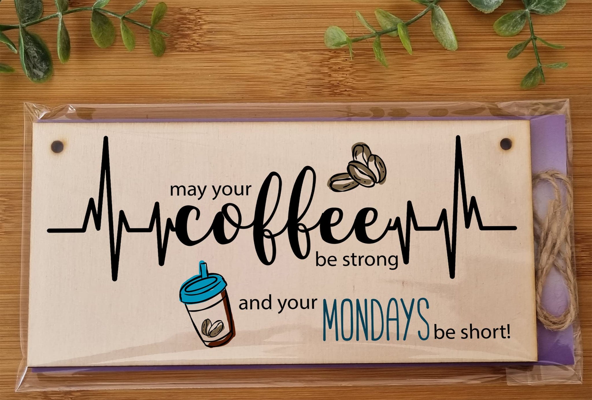 The Plum Penguin Handmade Wooden Hanging Wall Plaque May Your Coffee Be Strong Monday Short Funny Kitchen Diner Café Sign