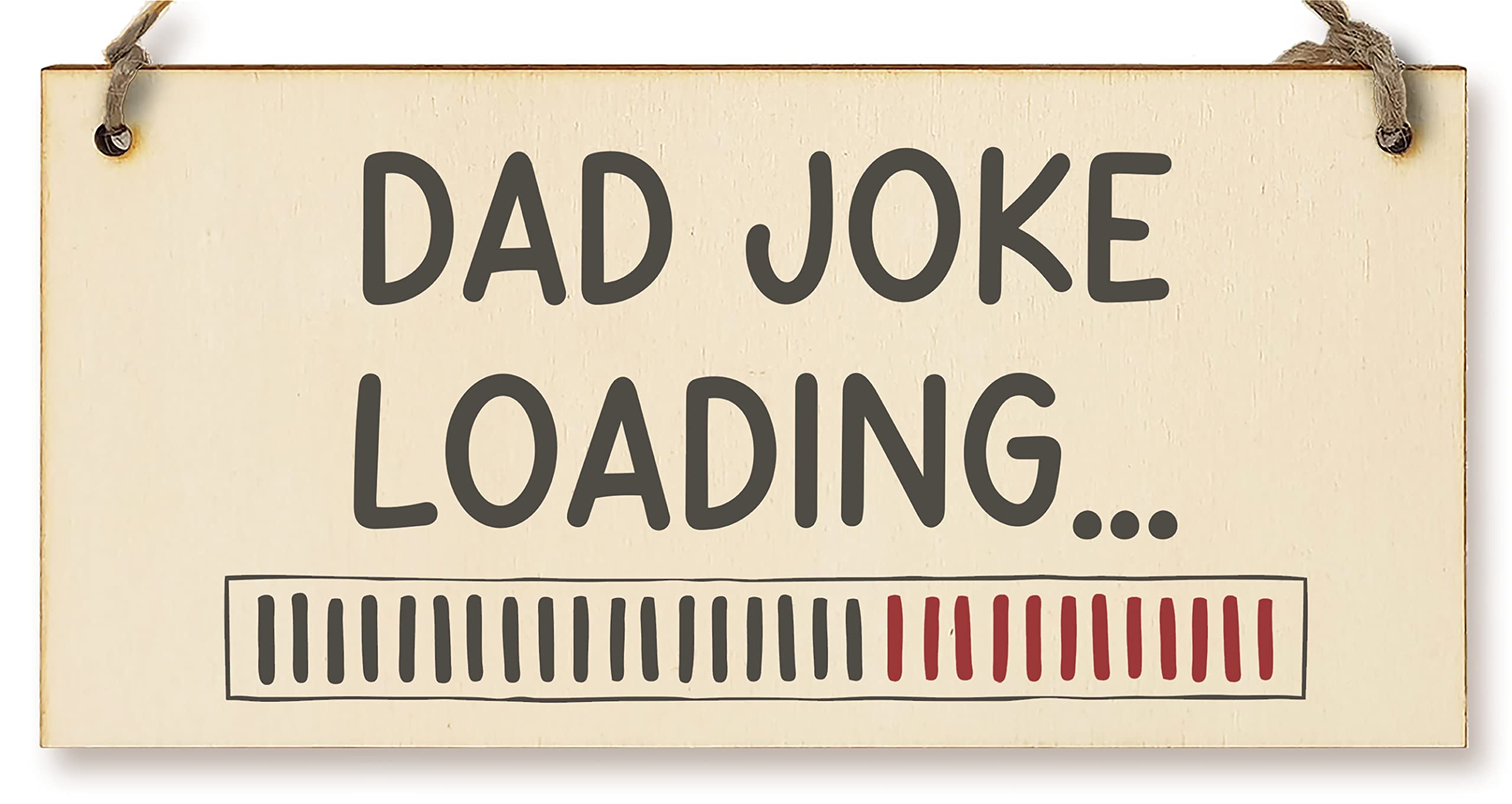 The Plum Penguin Handmade Wooden Hanging Wall Plaque Dad Joke Loading Funny Novelty Sign Man Cave Office