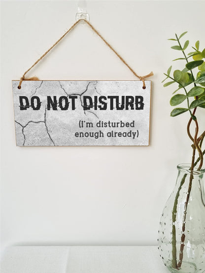 The Plum Penguin Handmade Wooden Hanging Wall Plaque Do Not Disturb Sign I'm Disturbed Already Funny Rude Joke Novelty Gift