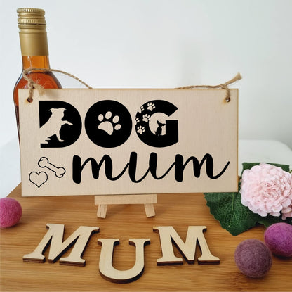 The Plum Penguin Handmade Wooden Hanging Wall Plaque Dog Mum Cute Funny Gift Pet Lover Dog Parent Mother's Day