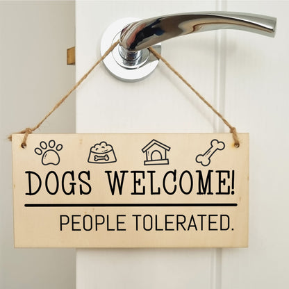 The Plum Penguin Handmade Wooden Hanging Wall Plaque Dogs Welcome People Tolerated Funny Cute Sign Pet Lover Dog Mum Dad