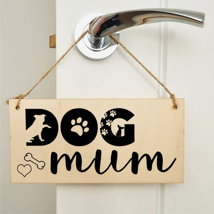 The Plum Penguin Handmade Wooden Hanging Wall Plaque Dog Mum Cute Funny Gift Pet Lover Dog Parent Mother's Day