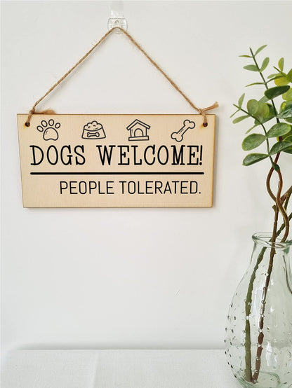 The Plum Penguin Handmade Wooden Hanging Wall Plaque Dogs Welcome People Tolerated Funny Cute Sign Pet Lover Dog Mum Dad