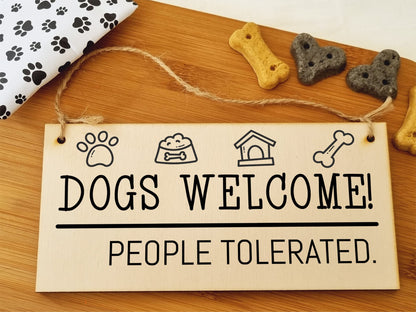 The Plum Penguin Handmade Wooden Hanging Wall Plaque Dogs Welcome People Tolerated Funny Cute Sign Pet Lover Dog Mum Dad