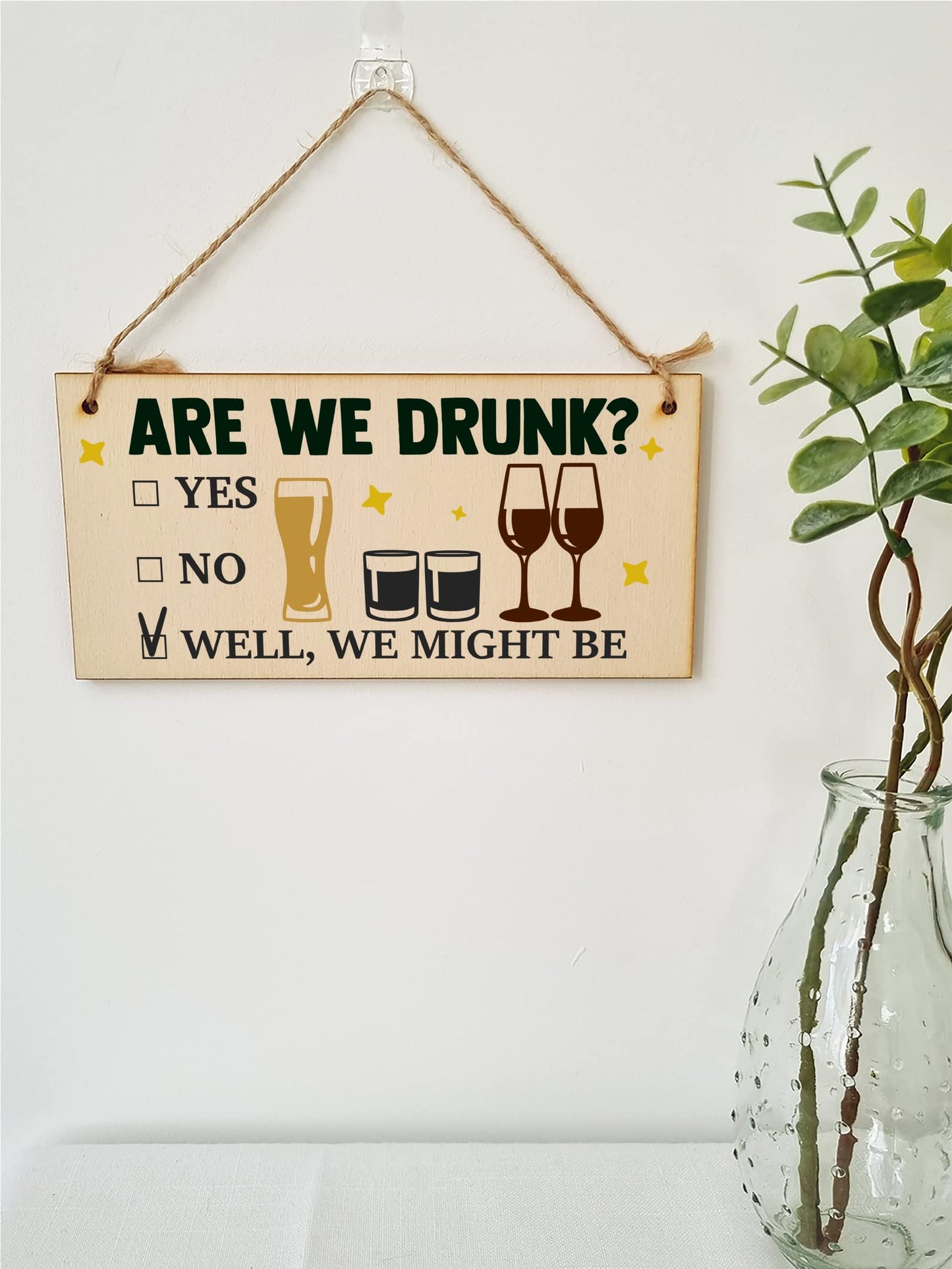 The Plum Penguin Are We Drunk? Might Be Funny Novelty Handmade Wooden Hanging Wall Plaque Gift Home Bar Man Cave Sign Decoration