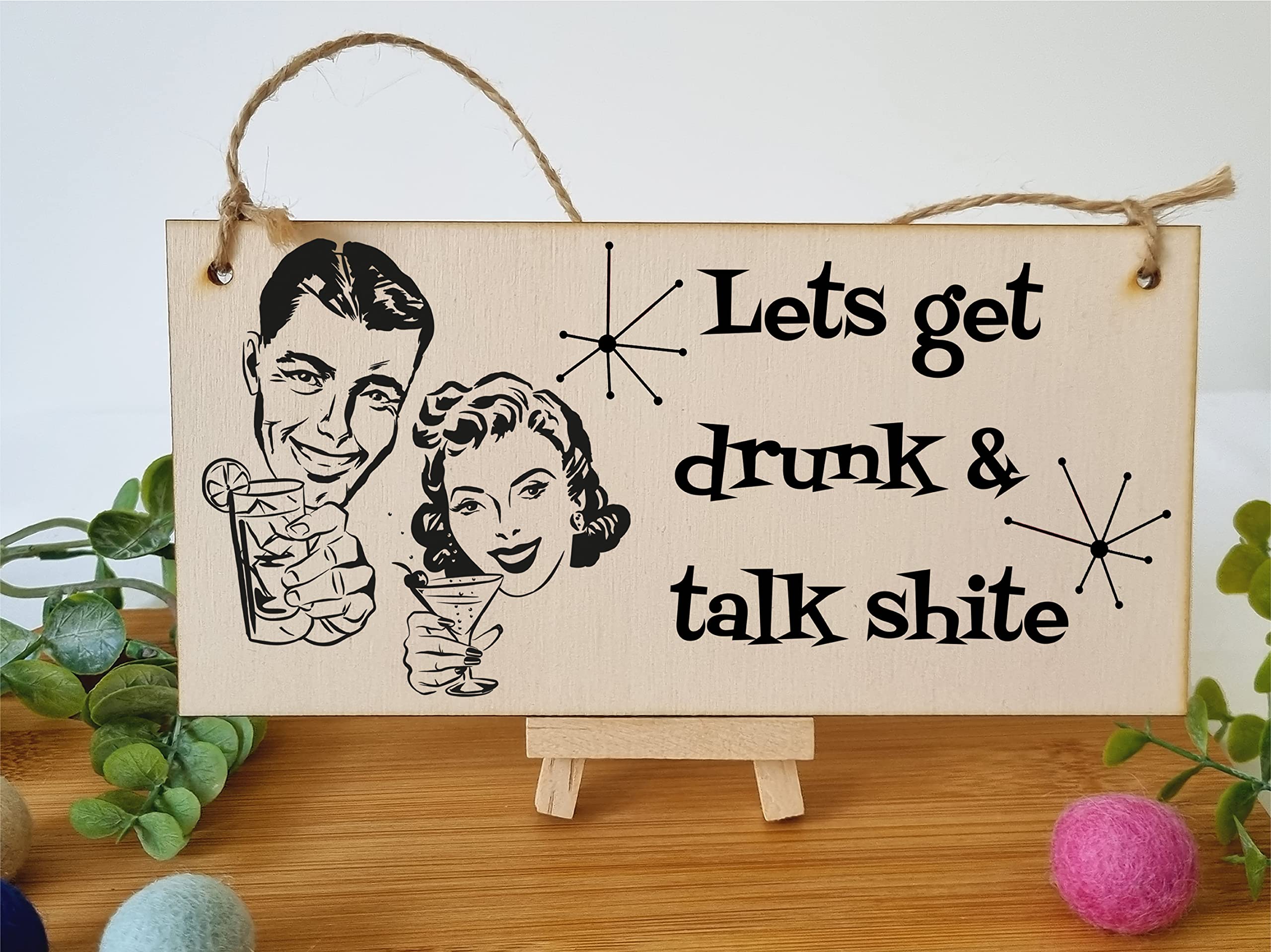 The Plum Penguin Handmade Wooden Hanging Wall Plaque Lets Get Drunk and Talk Rubbish Funny Novelty Sign Home Bar Man Cave
