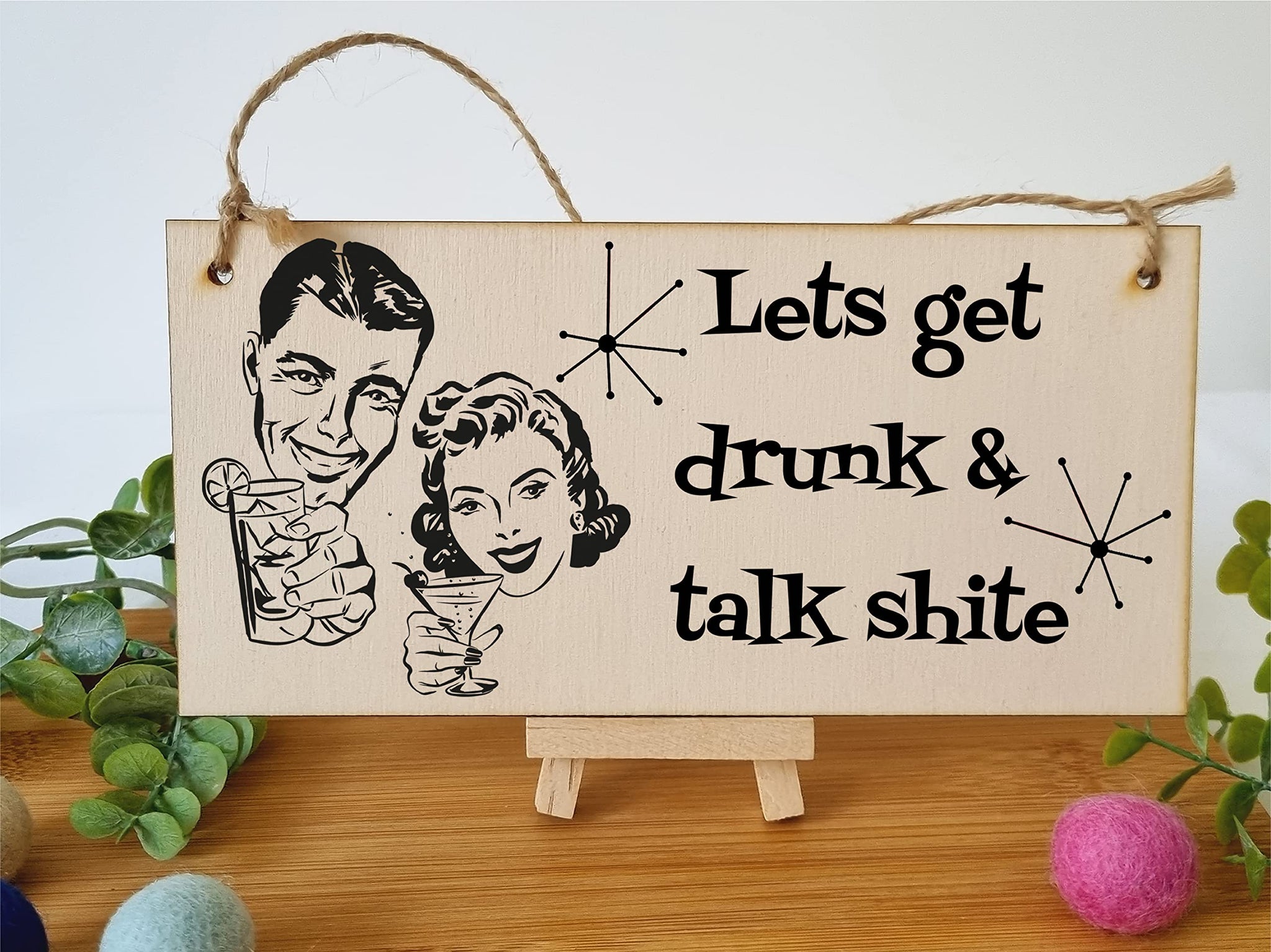 The Plum Penguin Handmade Wooden Hanging Wall Plaque Lets Get Drunk and Talk Rubbish Funny Novelty Sign Home Bar Man Cave