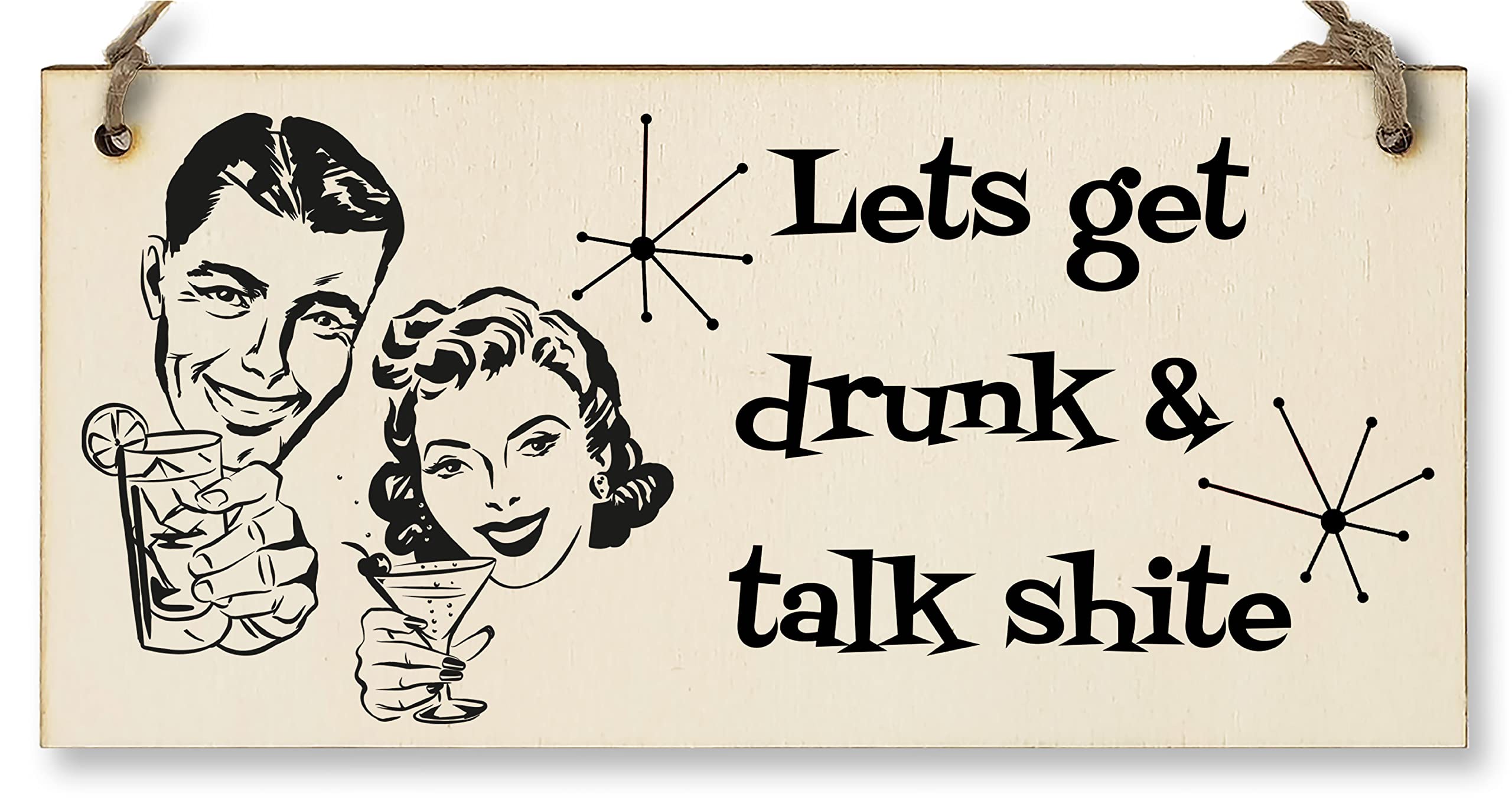 The Plum Penguin Handmade Wooden Hanging Wall Plaque Lets Get Drunk and Talk Rubbish Funny Novelty Sign Home Bar Man Cave