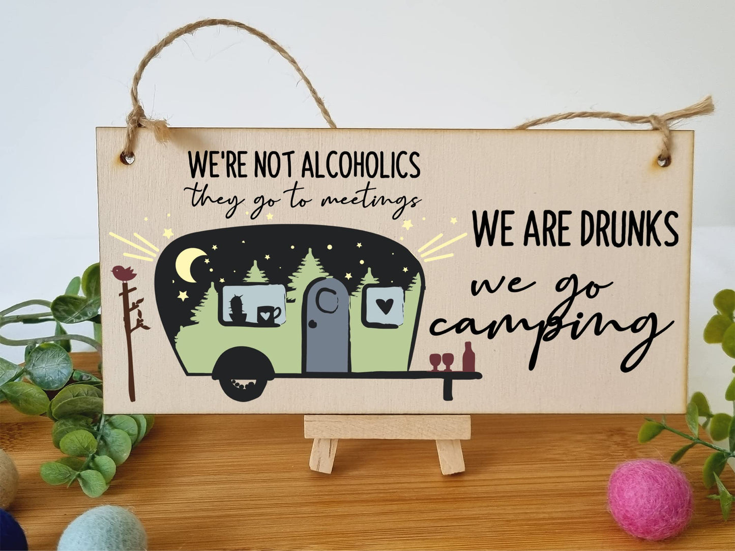 The Plum Penguin We are Drunks We Go Camping Funny Novelty Handmade Wooden Hanging Wall Plaque Campervan Decoration Adventure Gift
