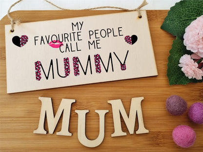 The Plum Penguin Handmade Wooden Hanging Wall Plaque Favourite People Call Me Mummy Fun Leopard Print Gift Sign Mother's Day