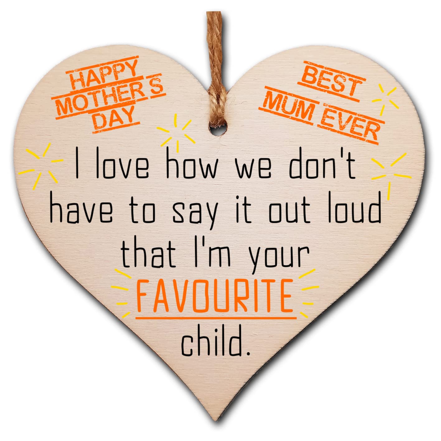 The Plum Penguin Handmade Wooden Hanging Heart Plaque mum I'm your favourite child funny novelty keepsake wall hanger card alternative from son daughter kids