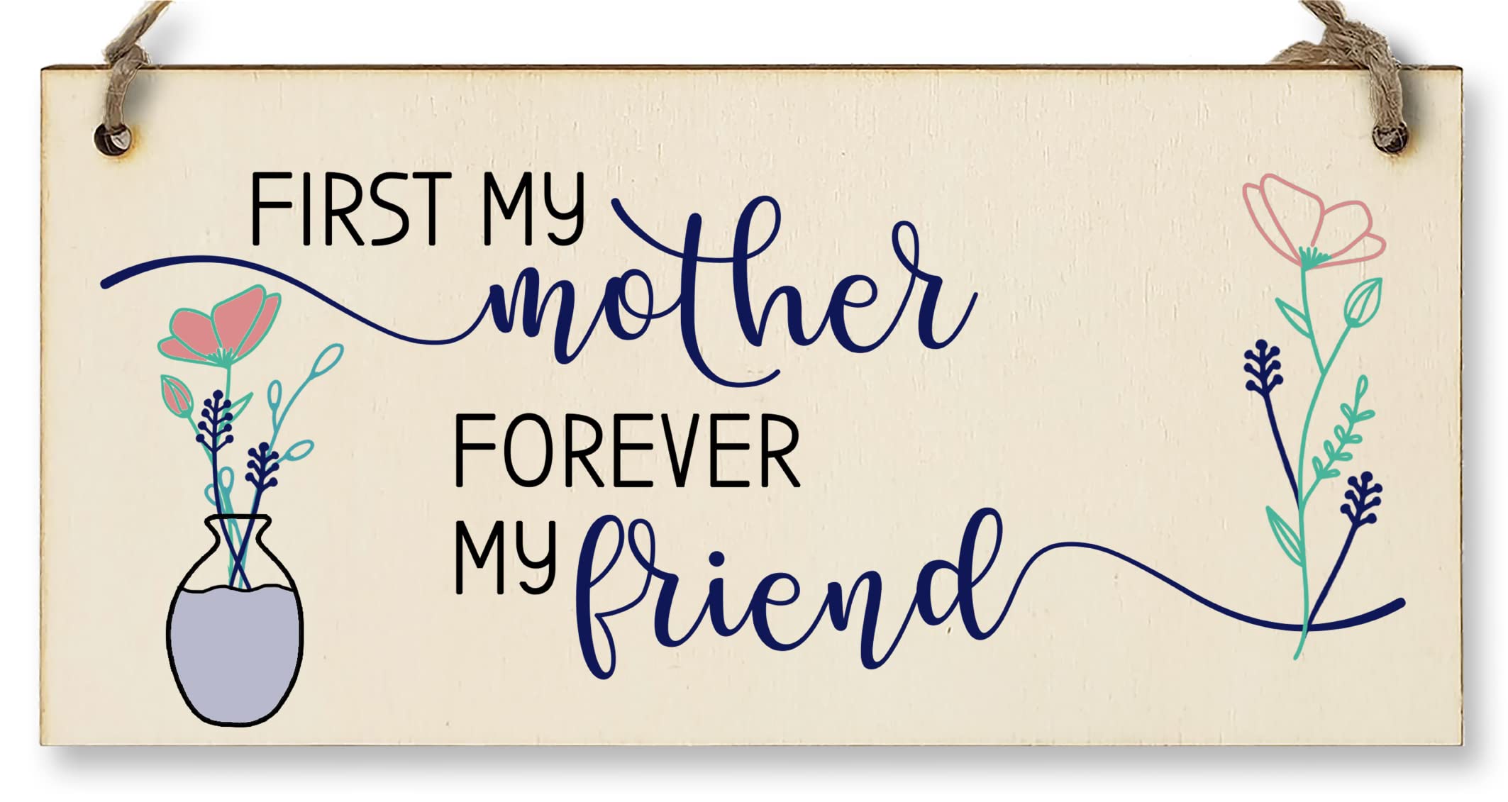 The Plum Penguin Handmade Wooden Hanging Wall Plaque First My Mother Forever My Friend Sentimental Gift Sign Mother's Day