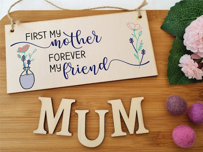 The Plum Penguin Handmade Wooden Hanging Wall Plaque First My Mother Forever My Friend Sentimental Gift Sign Mother's Day
