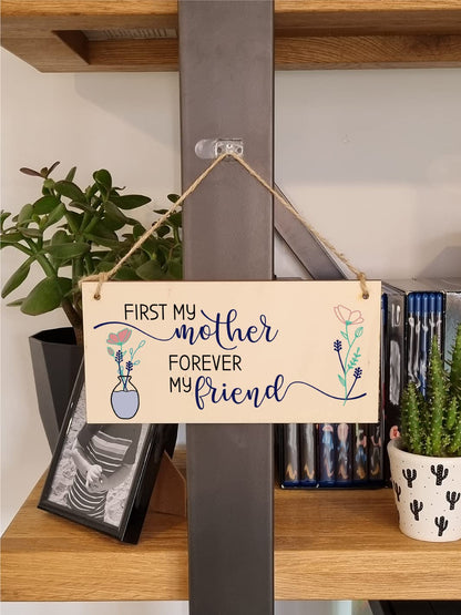 The Plum Penguin Handmade Wooden Hanging Wall Plaque First My Mother Forever My Friend Sentimental Gift Sign Mother's Day