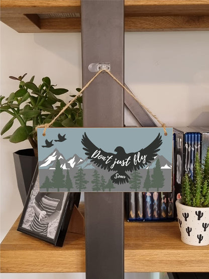 The Plum Penguin Handmade Wooden Hanging Wall Plaque Don't Just Fly Soar Motivational Inspirational Sign for Adventurers