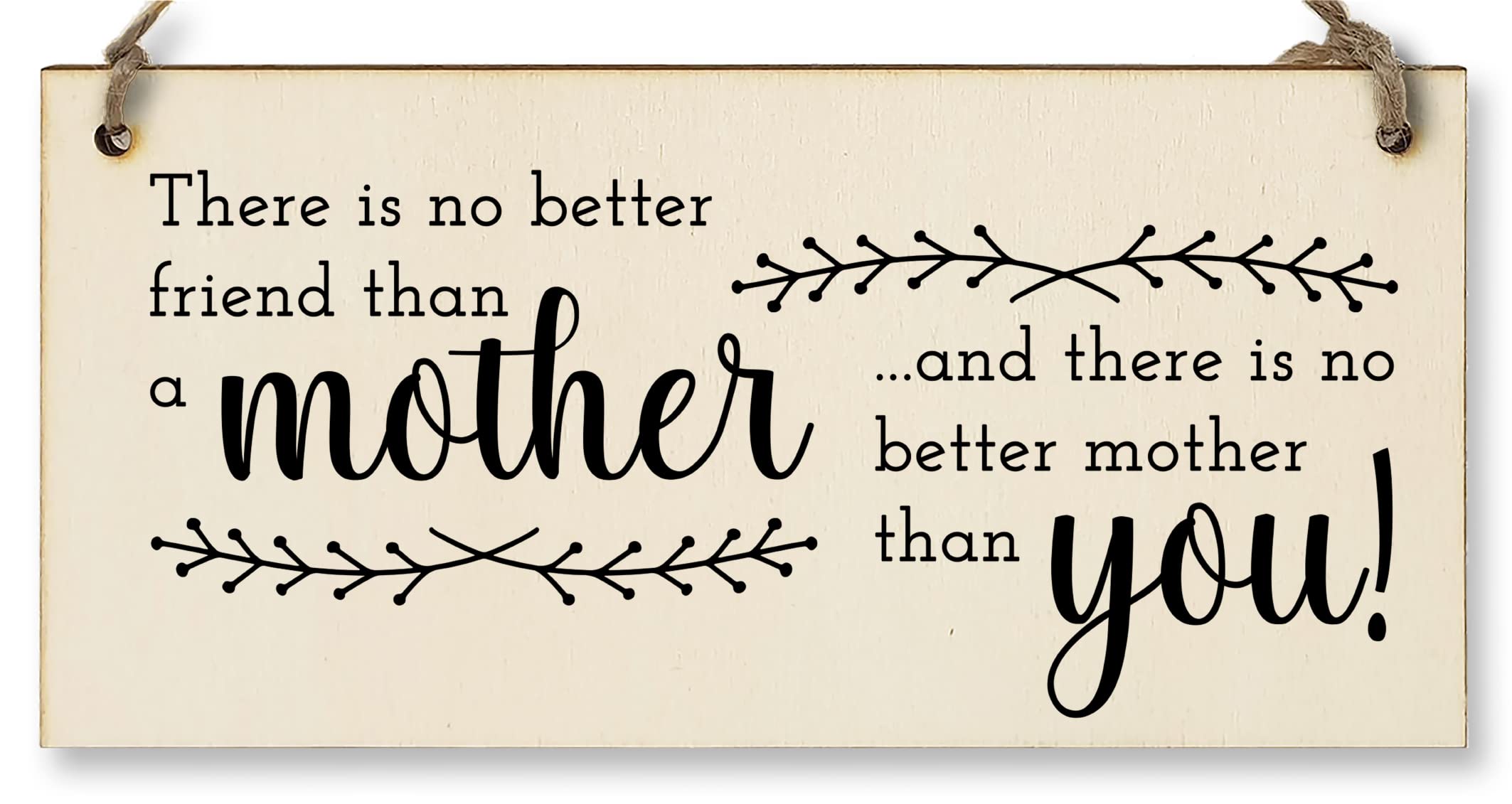 The Plum Penguin Handmade Wooden Hanging Wall Plaque No Better Friend Than a Mother Sentimental Gift Sign Mother's Day