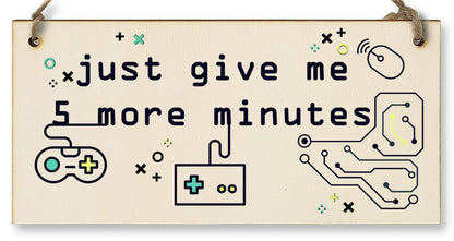 The Plum Penguin Handmade Wooden Hanging Wall Plaque Just 5 More Minutes Gamers Computer Game Fans Man Cave Sign