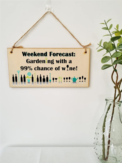 The Plum Penguin Handmade Wooden Hanging Wall Plaque Weekend Forecast Gardening and Wine Novelty Gift Sign for Gardeners