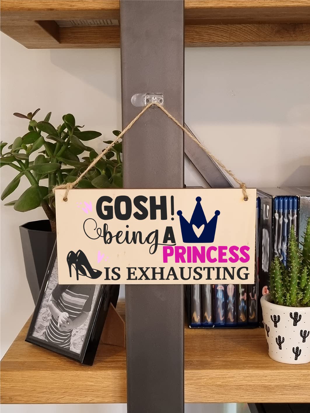 The Plum Penguin Handmade Wooden Hanging Wall Plaque Gosh! Being a Princess is Exhausting Decorative Friendship Gift Sassy Queen