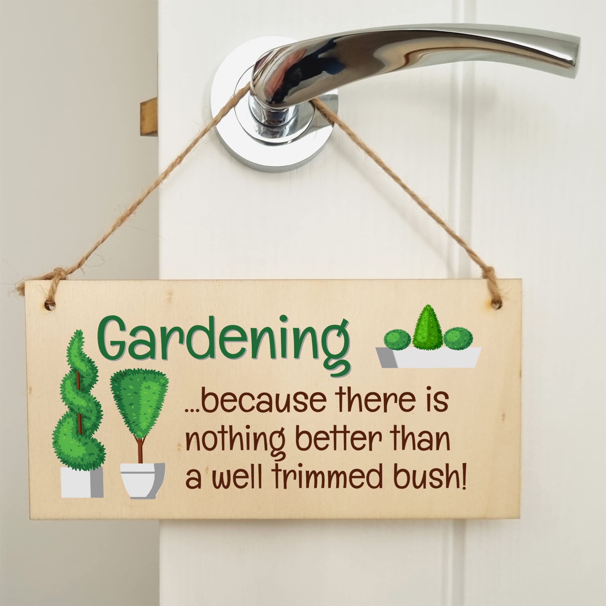 The Plum Penguin Handmade Wooden Hanging Wall Plaque Gardening Nothing Better Well Trimmed Bush Joke Rude Sign for Gardeners