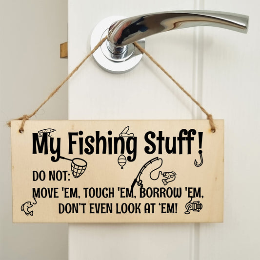 The Plum Penguin Handmade Wooden Hanging Wall Plaque My Fishing Stuff Don't Touch Funny Sign for Keen Anglers Shed Sign