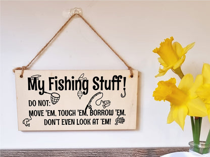 The Plum Penguin Handmade Wooden Hanging Wall Plaque My Fishing Stuff Don't Touch Funny Sign for Keen Anglers Shed Sign