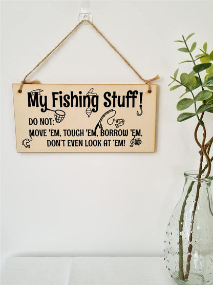 The Plum Penguin Handmade Wooden Hanging Wall Plaque My Fishing Stuff Don't Touch Funny Sign for Keen Anglers Shed Sign