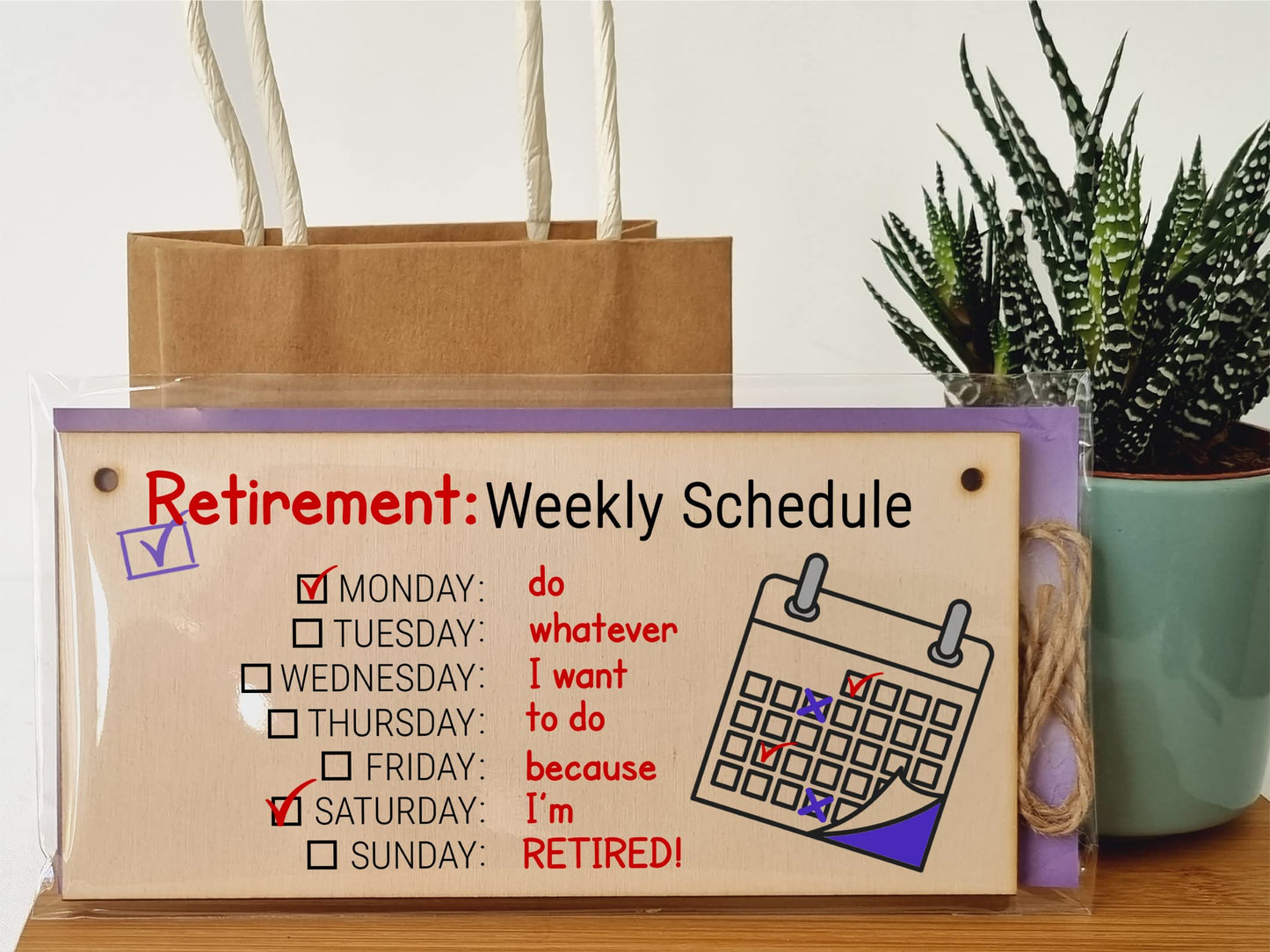 The Plum Penguin Handmade Wooden Hanging Wall Plaque Retirement Weekly Schedule Whatever I Want Funny Retired Work Colleague Gift