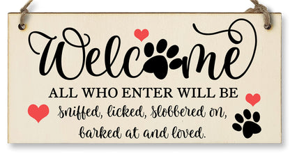 The Plum Penguin Welcome All Who Enter Sniffed Barked Licked Loved Funny Handmade Wooden Hanging Wall Plaque Pet Dog Lovers Gift