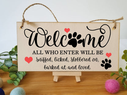 The Plum Penguin Welcome All Who Enter Sniffed Barked Licked Loved Funny Handmade Wooden Hanging Wall Plaque Pet Dog Lovers Gift
