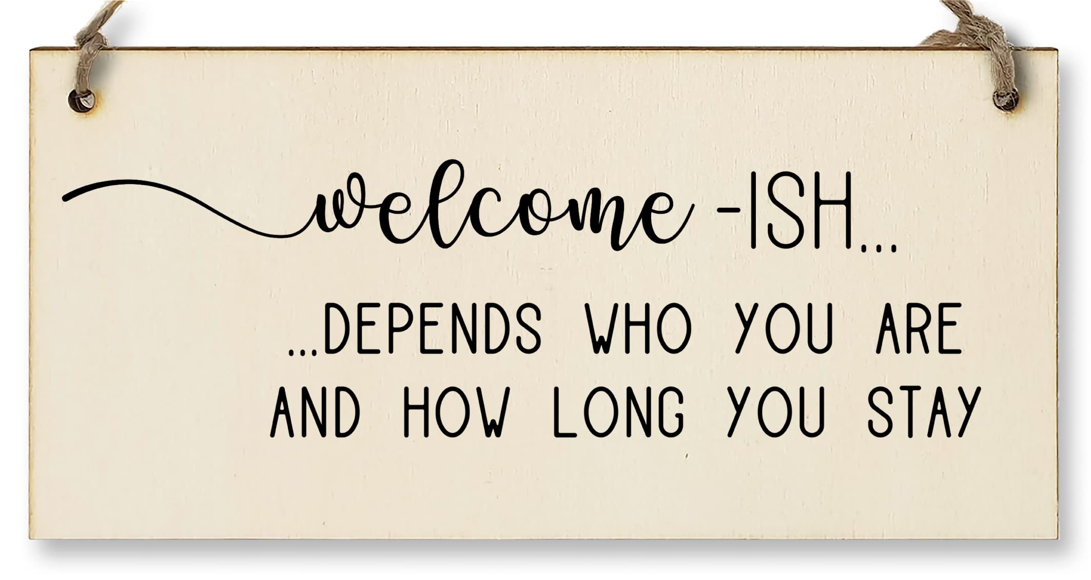 The Plum Penguin Handmade Wooden Hanging Wall Plaque Welcome Ish Depends How Long You Stay Funny Rude Joke Novelty Sign