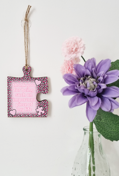 Thank You Important Piece of my Life Jigsaw Puzzle Shaped Leopard Print Decorative Hanging Plaque Sign Friendship Gift for Her