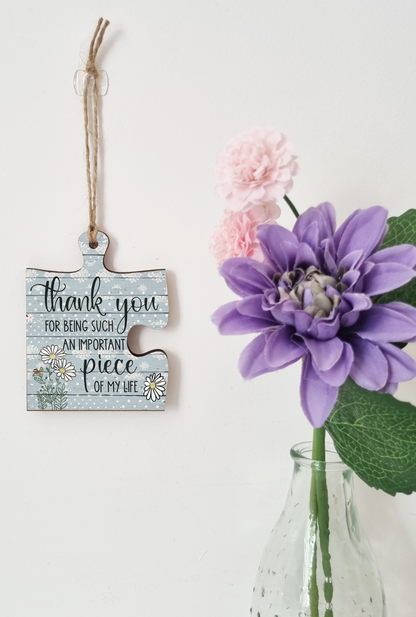 Thank You Important Piece of my Life Jigsaw Puzzle Shaped Rustic Decorative Hanging Plaque Sign Friendship Gift for Her