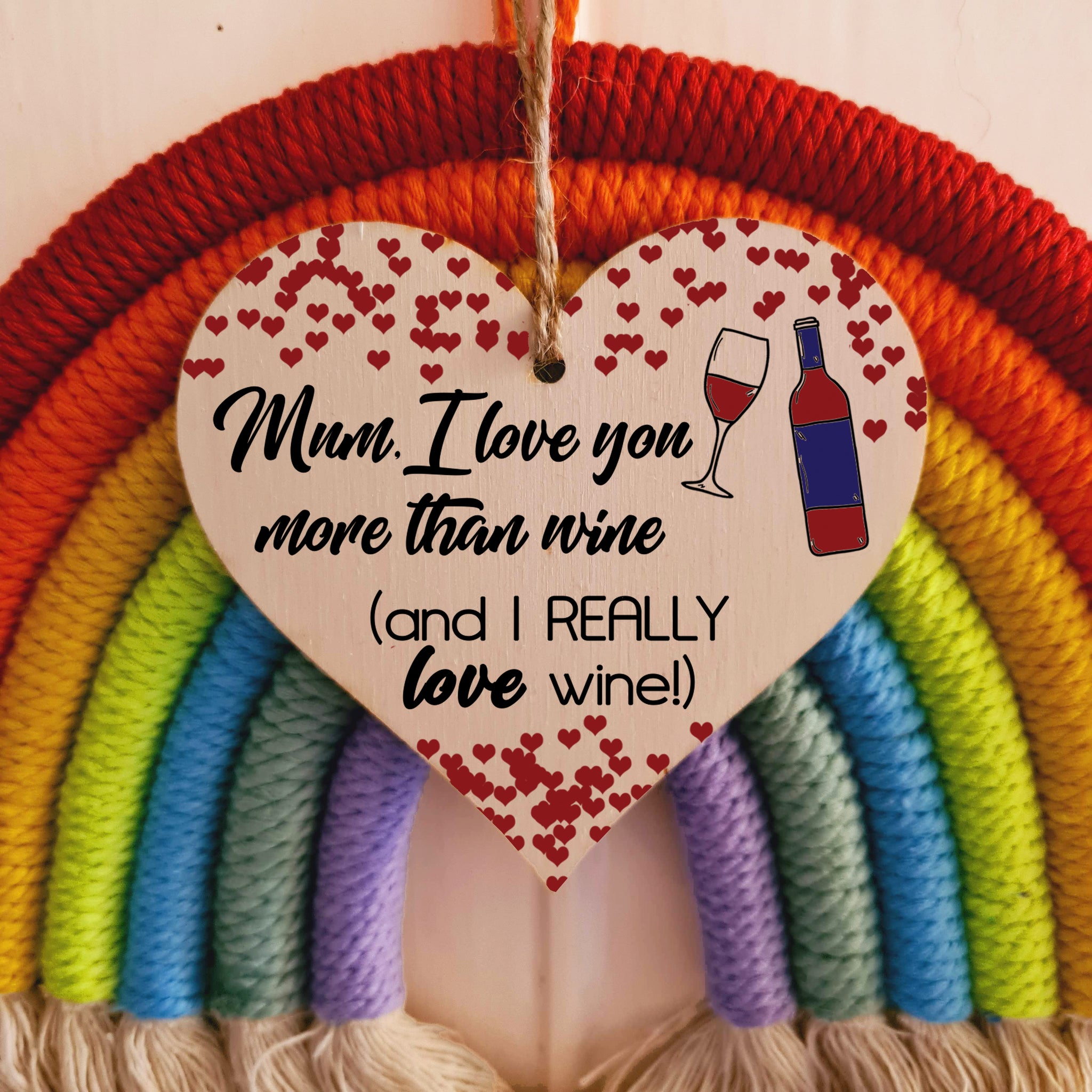 Handmade Wooden Hanging Heart Plaque Mother's Day Gift Mum I love you more than Wine Really love Wine novelty alcohol boozy funny keepsake wall hanger card alternative