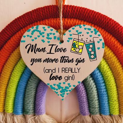 Handmade Wooden Hanging Heart Plaque Mother's Day Gift Mum I love you more than Gin Really love Gin novelty alcohol boozy funny keepsake wall hanger card alternative