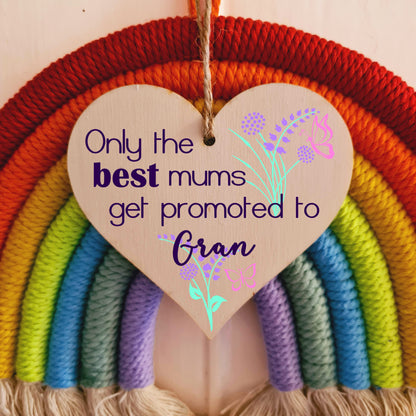 Handmade Wooden Hanging Heart Plaque Mother's Day Gift perfect for new Grans fun special keepsake Only the best Mums get promoted from grandchildren card alternative
