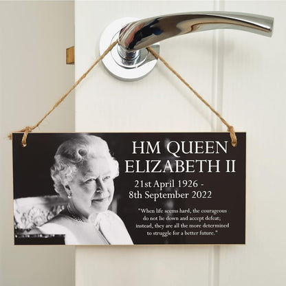Queen Elizabeth II 1926-2022 Memorial Keepsake in Remembrance Her Majesty RIP Life Hard Quote Hanging Wooden Decoration