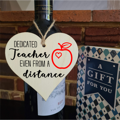 Handmade Wooden Hanging Heart Plaque Gift Dedicated teacher even from a distance fun novelty window wall hanger thank you gift teacher childminder distance learning home schooling
