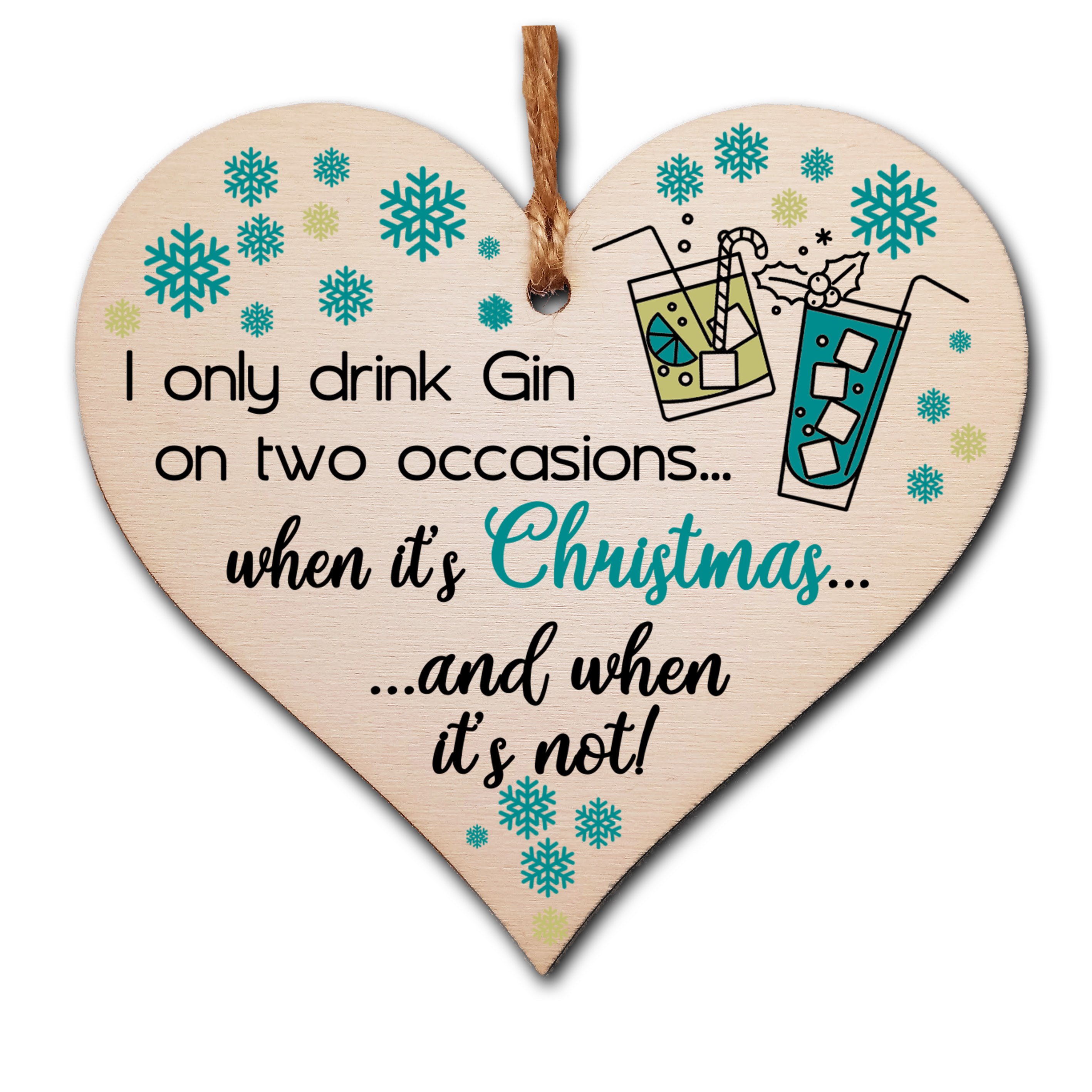 Handmade Wooden Christmas Hanging Heart Plaque Gift I only drink gin on two occasions funny novelty gin lovers alcohol joke xmas present